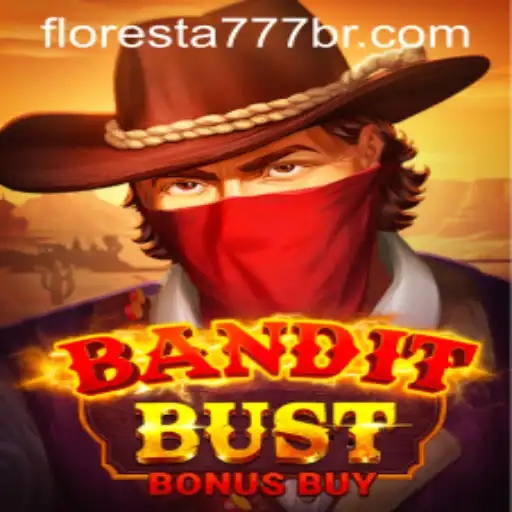 BanditBustBonusBuy: A Thrilling Adventure in the Heart of Floresta 777