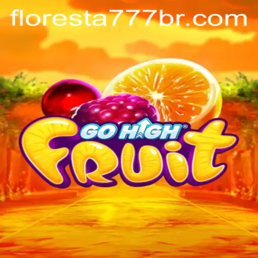 Discover the Exciting World of GoHighFruit: A Dive into Floresta 777